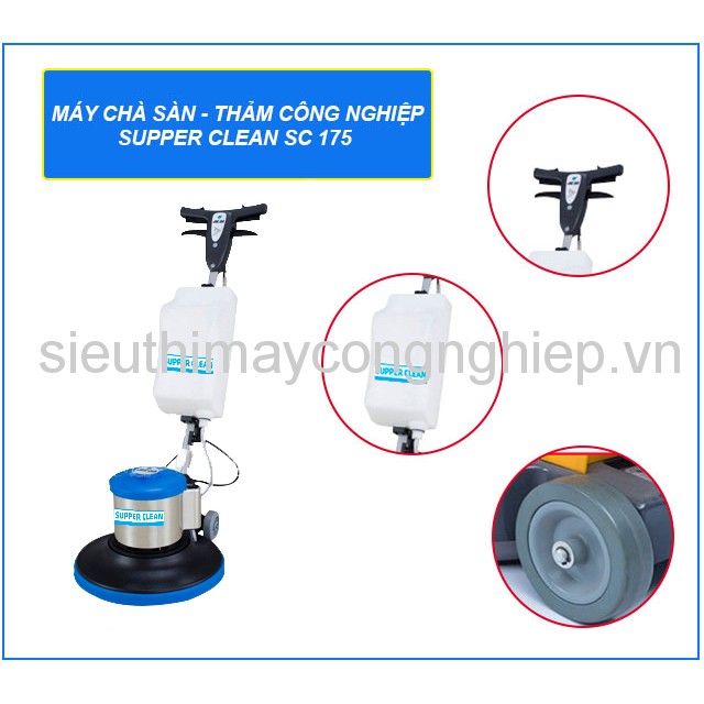 Máy chà sàn - thảm Supper Clean SC 175